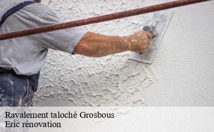 Ravalement taloché grosbous- Eric rénovation